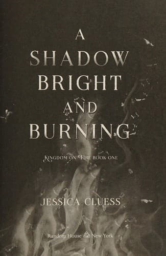 Cover of A Shadow Bright and Burning by Jessica Cluess