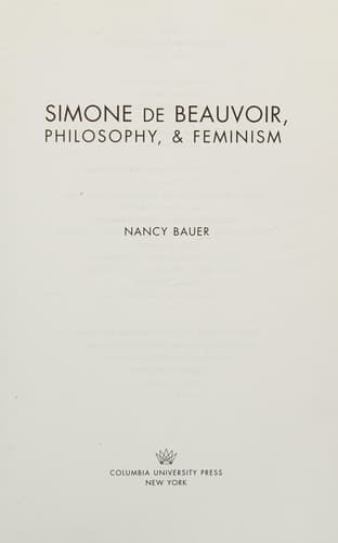 Cover of Simone de Beauvoir, philosophy & and feminism by Nancy Bauer