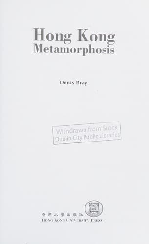 Cover of Hong Kong metamorphosis by Denis Bray