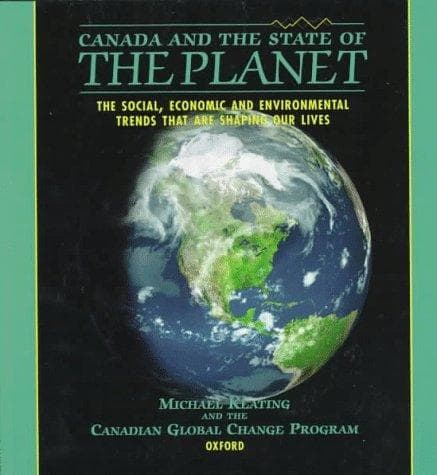 Cover of Canada and the state of the planet by Keating, Michael