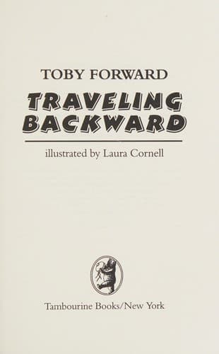 Cover of Traveling backward by Toby Forward
