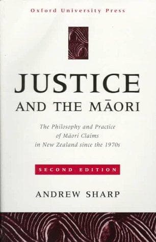 Cover of Justice and the Māori by Sharp, Andrew