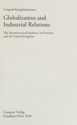 Cover of Globalization and industrial relations by Luitpold Rampeltshammer
