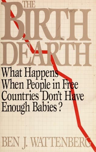 Cover of The birth dearth by Ben J. Wattenberg