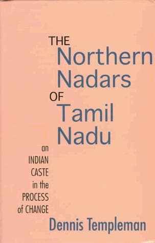 Cover of The northern Nadars of Tamil Nadu by Dennis Templeman