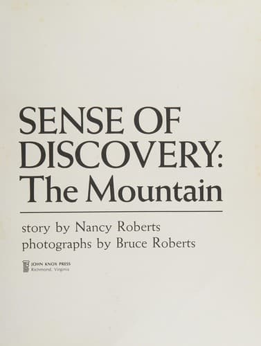 Cover of Sense of discovery: the mountain by Nancy Roberts