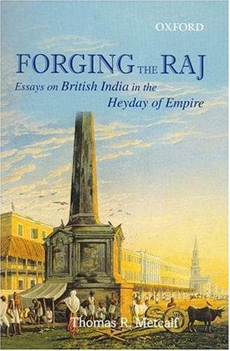 Cover of Forging the Raj by Thomas R. Metcalf