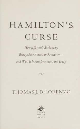 Cover of Hamilton's curse by Thomas J. DiLorenzo