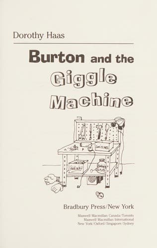 Cover of Burton and the giggle machine by Dorothy Haas
