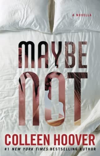 Cover of Maybe Not by Colleen Hoover