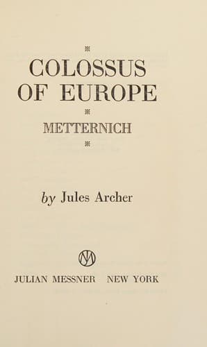 Cover of Colossus of Europe: Metternich by Jules Archer