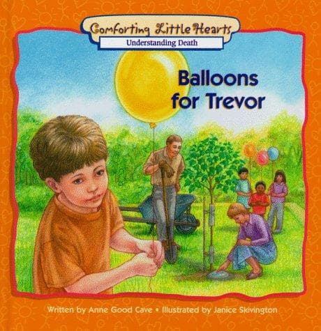 Cover of Balloons for Trevor by Anne Good Cave