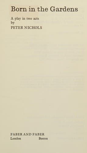 Cover of Born in the gardens by Peter Nichols