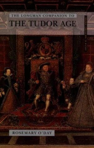 Cover of The Longman companion to the Tudor age by Rosemary O'Day