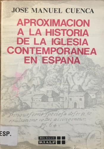 Cover of Aproximación a la historia de la Iglesia contemporánea en España by José Manuel Cuenca Toribio