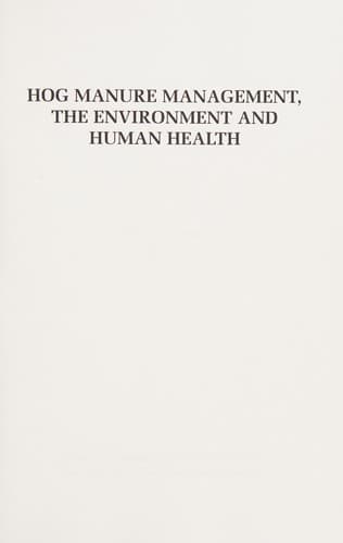 Cover of Hog manure management, the environment and human health by Tiffany T.Y Guan