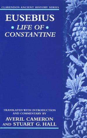 Cover of Life of Constantine by Eusebius of Caesarea, Bishop of Caesarea