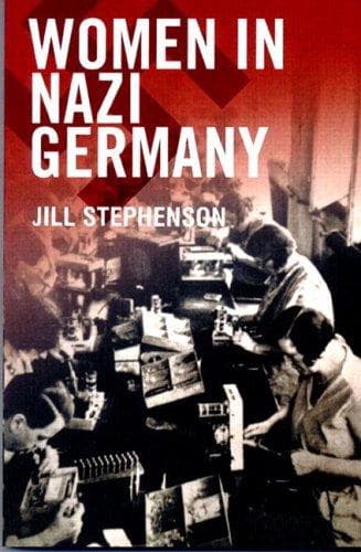 Cover of Women in Nazi Germany by Jill Stephenson