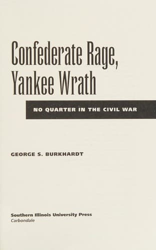 Cover of Confederate rage, Yankee wrath by George S. Burkhardt