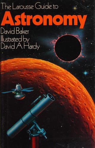 Cover of The Larousse guide to astronomy by David Baker