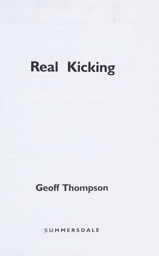 Cover of Real kicking by Thompson, Geoff