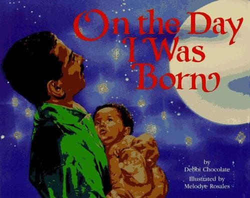 Cover of On the day I was born by Deborah M. Newton Chocolate