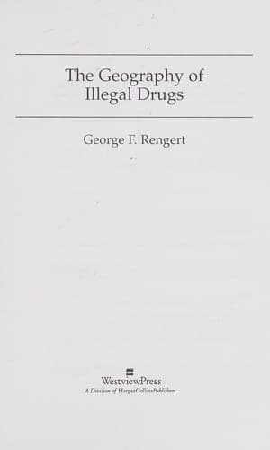 Cover of The geography of illegal drugs by George F. Rengert