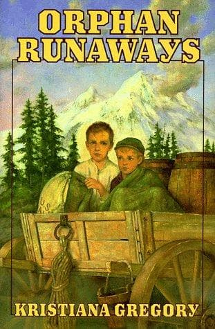 Cover of Orphan Runaways by Kristiana Gregory