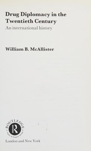 Cover of Drug diplomacy in the twentieth century by William B. McAllister