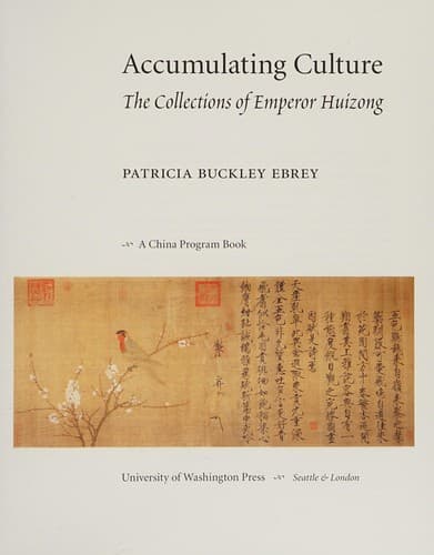 Cover of Accumulating culture by Patricia Buckley Ebrey