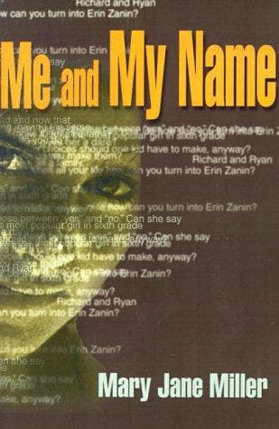 Cover of Me and My Name by Mary Jane Miller