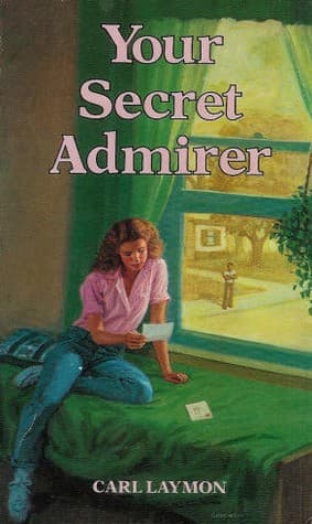 Cover of Your Secret Admirer by Carl Laymon