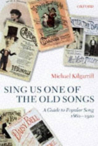 Cover of Sing us one of the old songs by Michael Kilgarriff