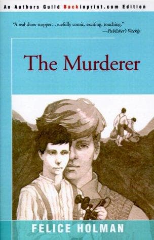 Cover of The Murderer by Felice Holman