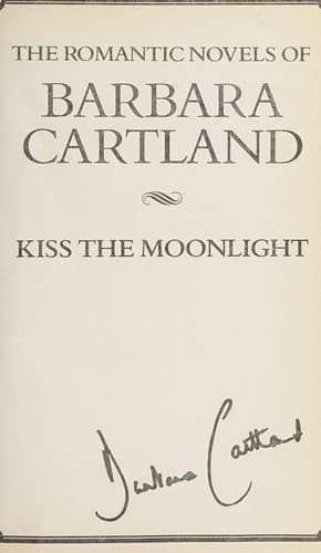 Cover of Kiss the Moonlight by Barbara Cartland