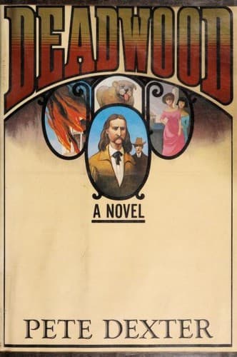 Cover of Deadwood by Pete Dexter