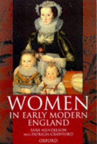 Cover of Women in early modern England, 1550-1720 by Sara Heller Mendelson