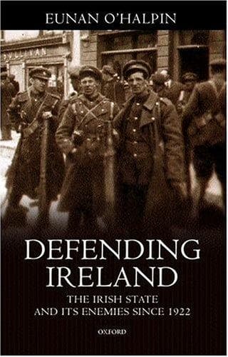 Cover of Defending Ireland by Eunan O'Halpin