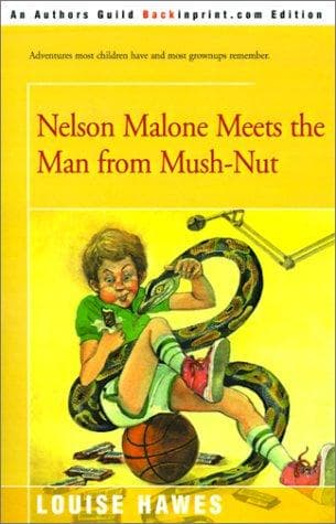 Cover of Nelson Malone Meets the Man from Mush-Nut by Louise Hawes