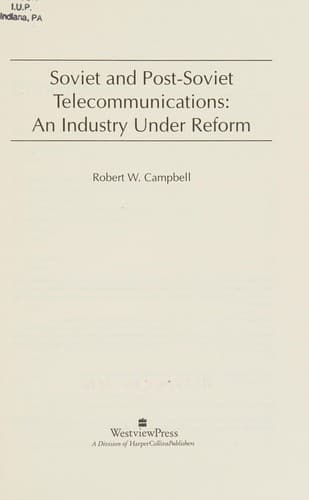 Cover of Soviet and post-Soviet telecommunications by Robert Wellington Campbell