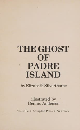 Cover of The ghost of Padre Island by Elizabeth Silverthorne