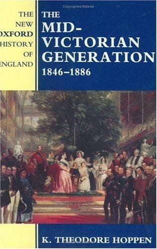 Cover of The Mid-Victorian Generation, 1846-1886 by K. Theodore Hoppen