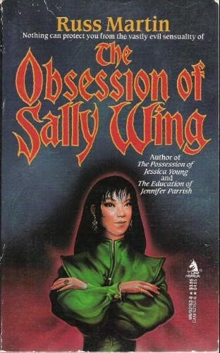 Cover of The Obsession of Sally Wing by Russ Martin