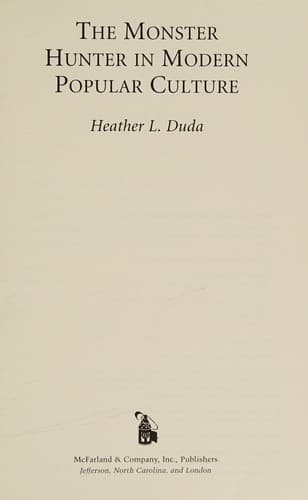Cover of The monster hunter in modern popular culture by Heather L. Duda