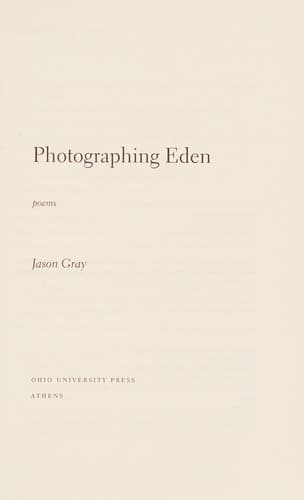 Cover of Photographing Eden by Jason Gray