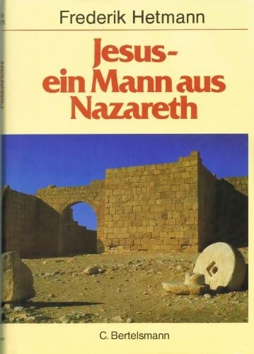 Cover of Jesus, ein Mann aus Nazareth by Frederik Hetmann