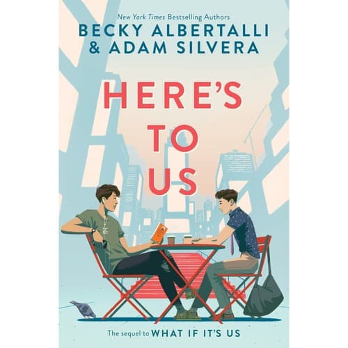 Cover of Here's to Us by Becky Albertalli