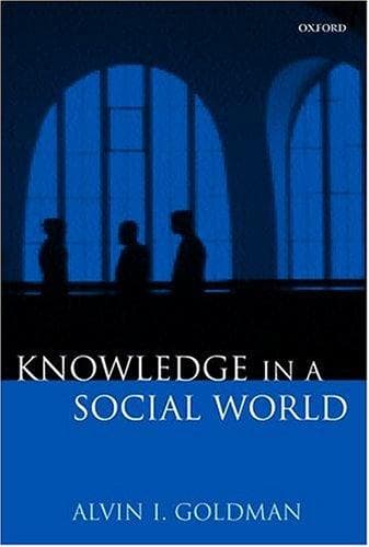 Cover of Knowledge in a social world by Alvin I. Goldman