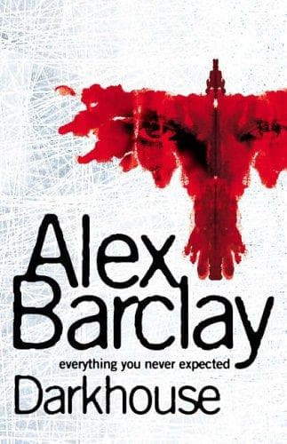 Cover of Darkhouse by Alex Barclay