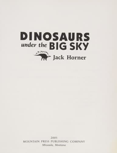 Cover of Dinosaurs under the Big Sky by John R. Horner